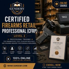 Certified Firearms Retail Professional (CFRP) – LEVEL 2
