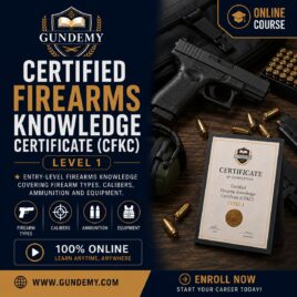 Certified Firearms Knowledge Certificate (CFKC) – LEVEL 1